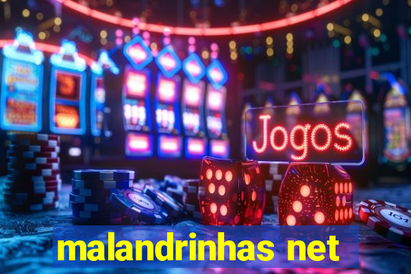 malandrinhas net